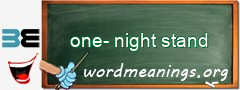 WordMeaning blackboard for one-night stand